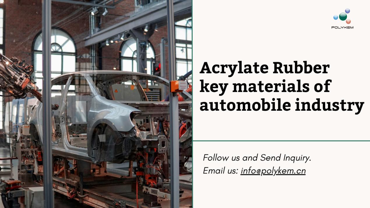 Acrylate Flexilis: Key Materials of Automobile Industry Supple Chain