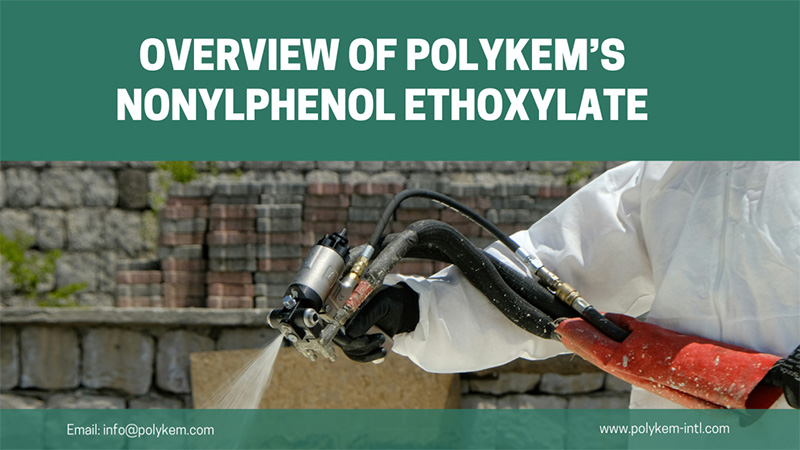 Overview of genera et Applications Polykem scriptor nonylphenol ethoxylate